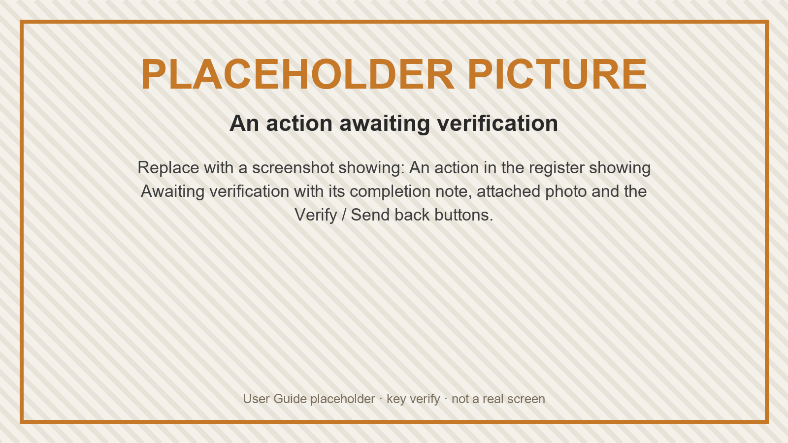 Placeholder: An action awaiting verification