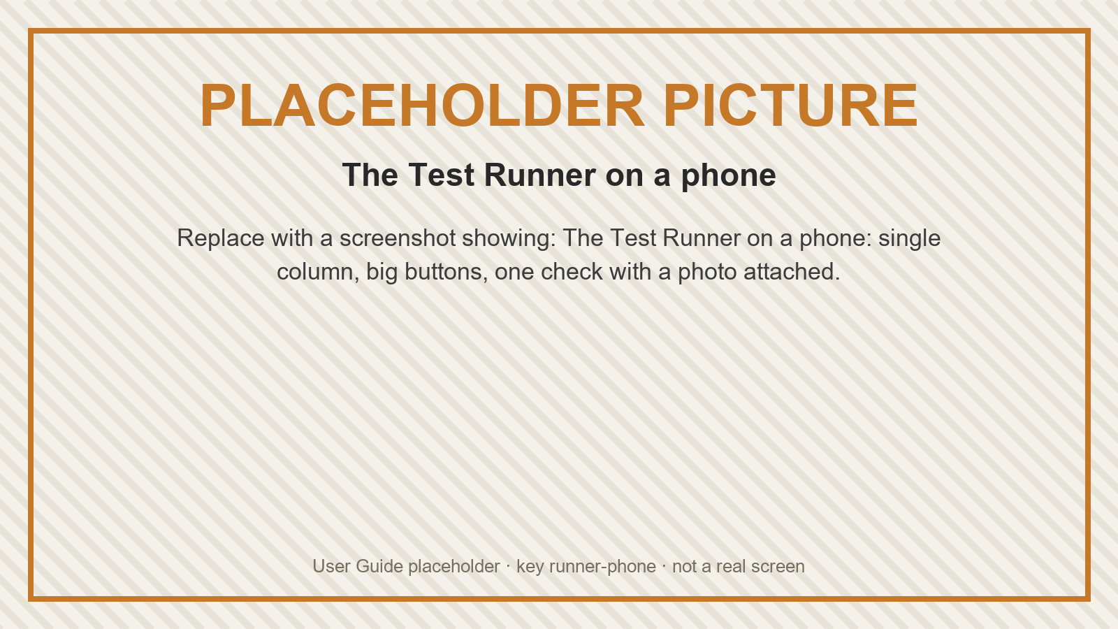 Placeholder: The Test Runner on a phone