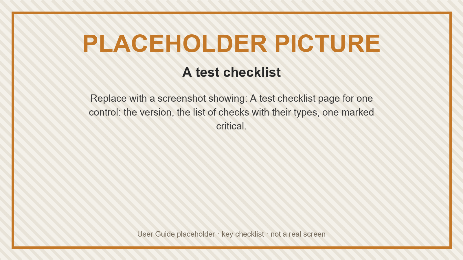 Placeholder: A test checklist