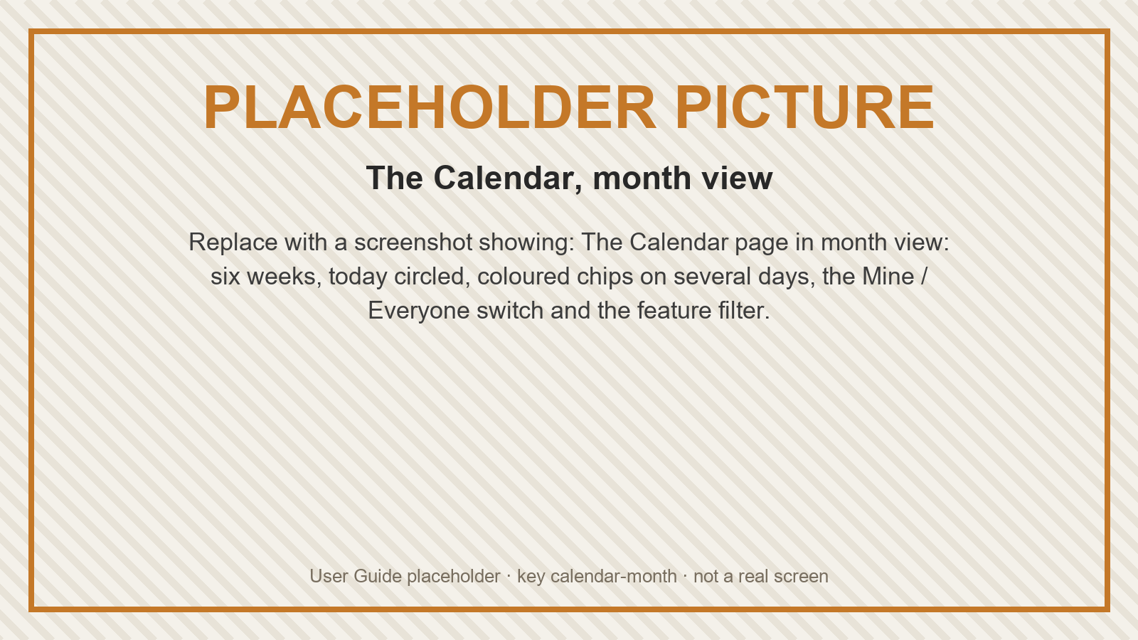 Placeholder: The Calendar, month view