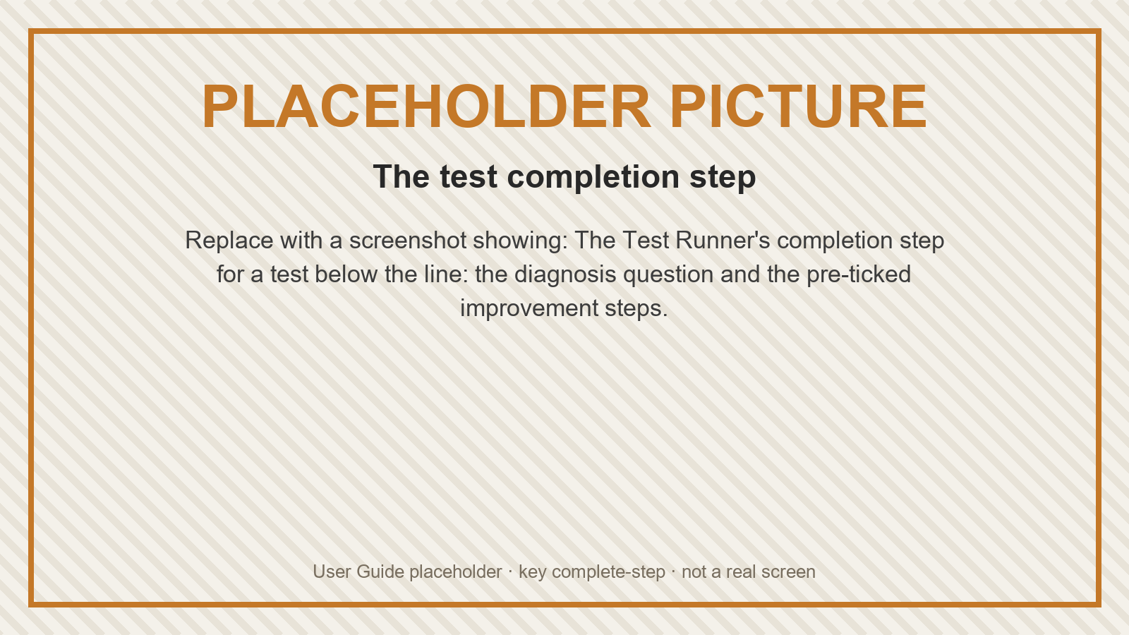 Placeholder: The test completion step