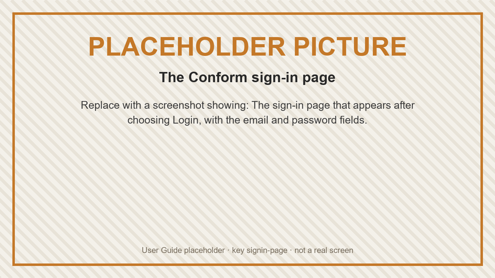 Placeholder: The Conform sign-in page