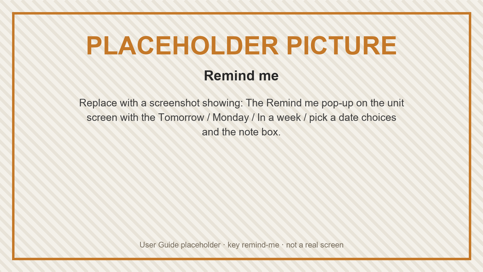 Placeholder: Remind me